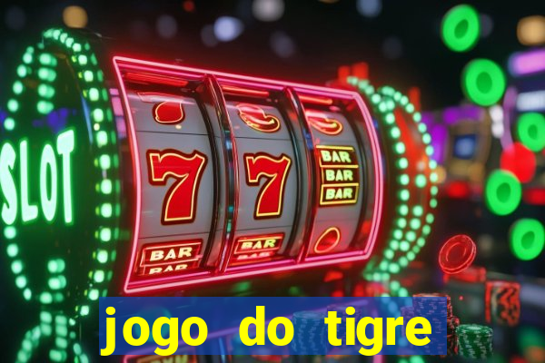 jogo do tigre bonus de cadastro